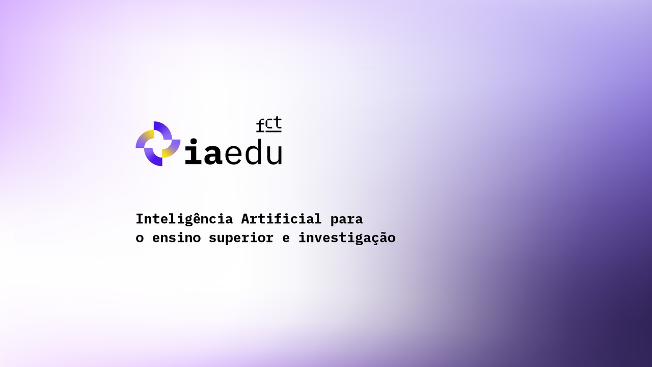 FCT startet IAedu: neue Plattform zur Demokratisierung des Zugangs zu Künstlicher Intelligenz in Hochschulbildung und Forschung